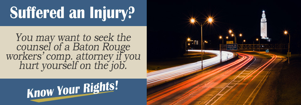 Workers’ Compensation Attorneys in Baton Rouge, LA 
