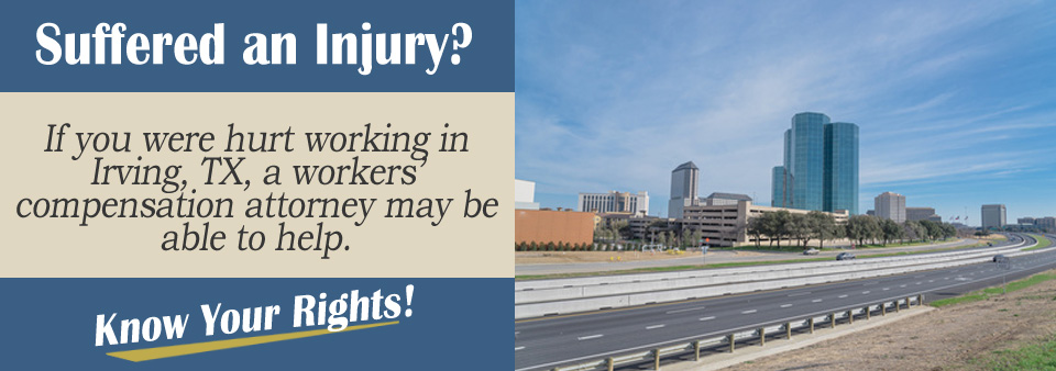 Workers’ Compensation Attorneys in Irving, Texas