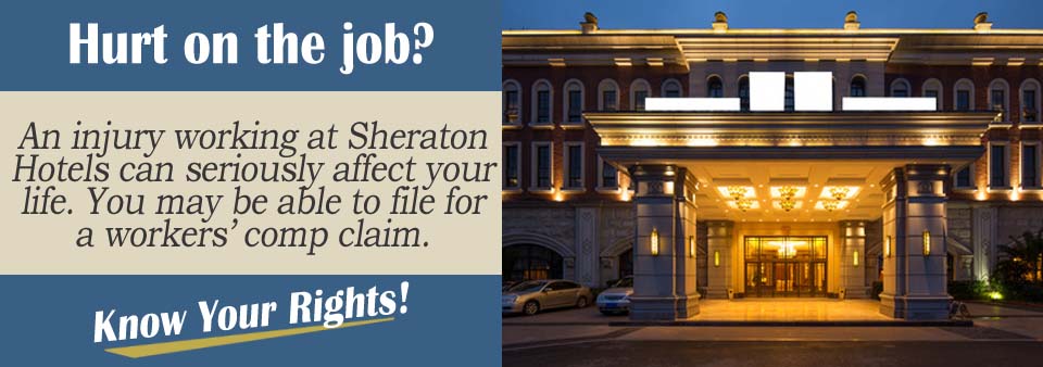 Sheraton Workers' Comp Lawyer