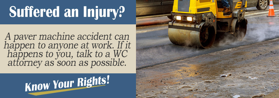 Worker's Compensation for Being Injured by a Paver Machine