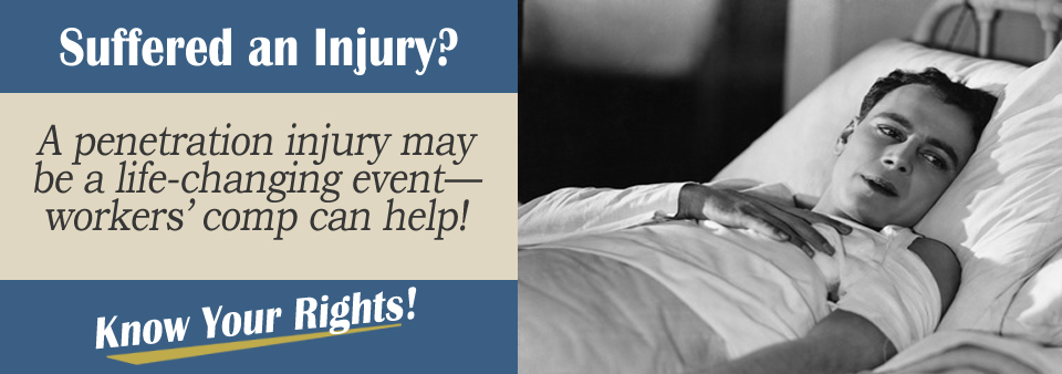 Penetration Injury Accident Worker's Comp Lawyer
