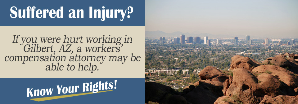 Workers’ Compensation Attorneys in Gilbert, Arizona