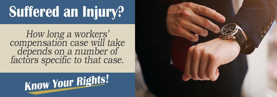 How Long Do Workers' Compensation Cases Usually Last?