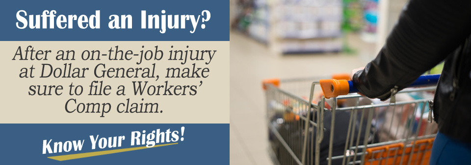 dollar general workers' comp injury lawyer attorney