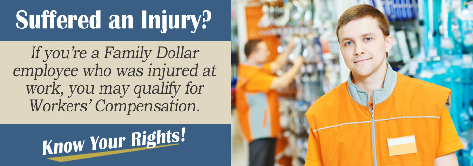family dollar workers' comp injury lawyer attorney