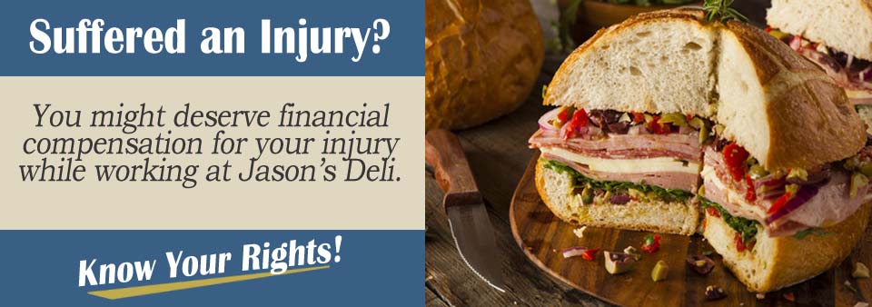 Workplace Injury at a Jason's Deli