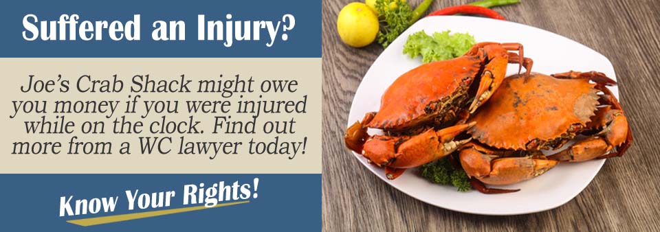 Workplace Injury at a Joe's Crab Shack