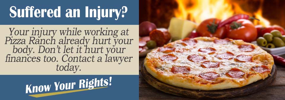 Pizza Ranch Workers' Comp Lawyer