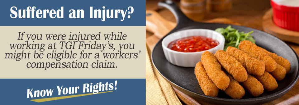 TGI Friday's Workers' Comp Lawyer