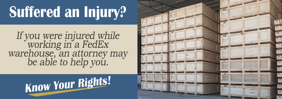 What should I do if I was injured working in a FedEx warehouse?