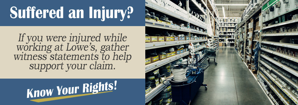 How Do I Prove I Was Injured At Lowe’s*?