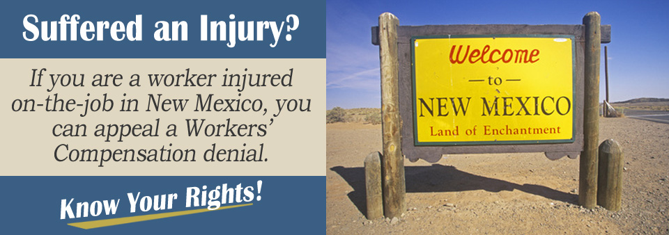 New Mexico Workers' Comp Claim Denial Legal Help